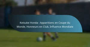 Keisuke Honda : Apparitions en Coupe du Monde, Honneurs en Club, Influence Mondiale